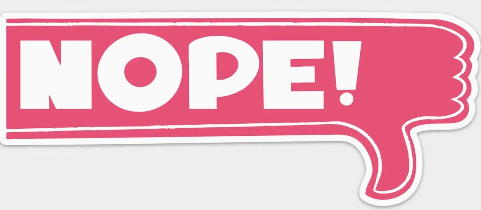 Pier Six Nope Bumper Sticker