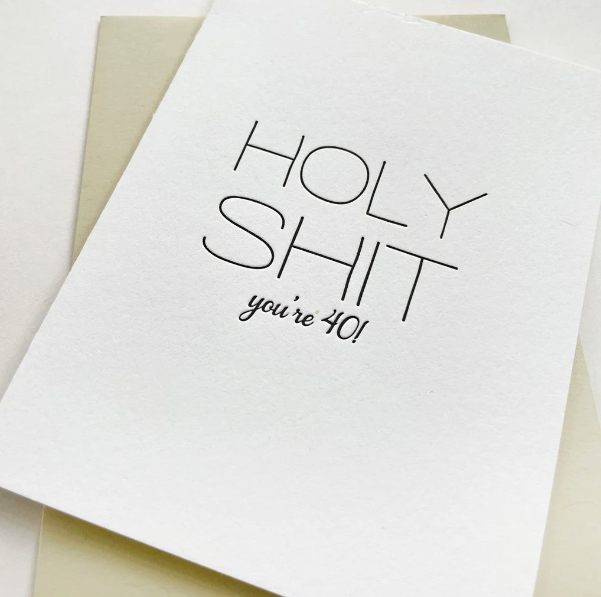 Steel Petal Press Holy Shit 40 Birthday Card