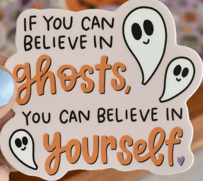 Kyn You Believe It Believe in Ghosts Sticker