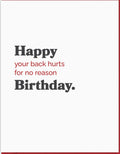 Spacepig Press Your Back Hurts for No Reason Birthday