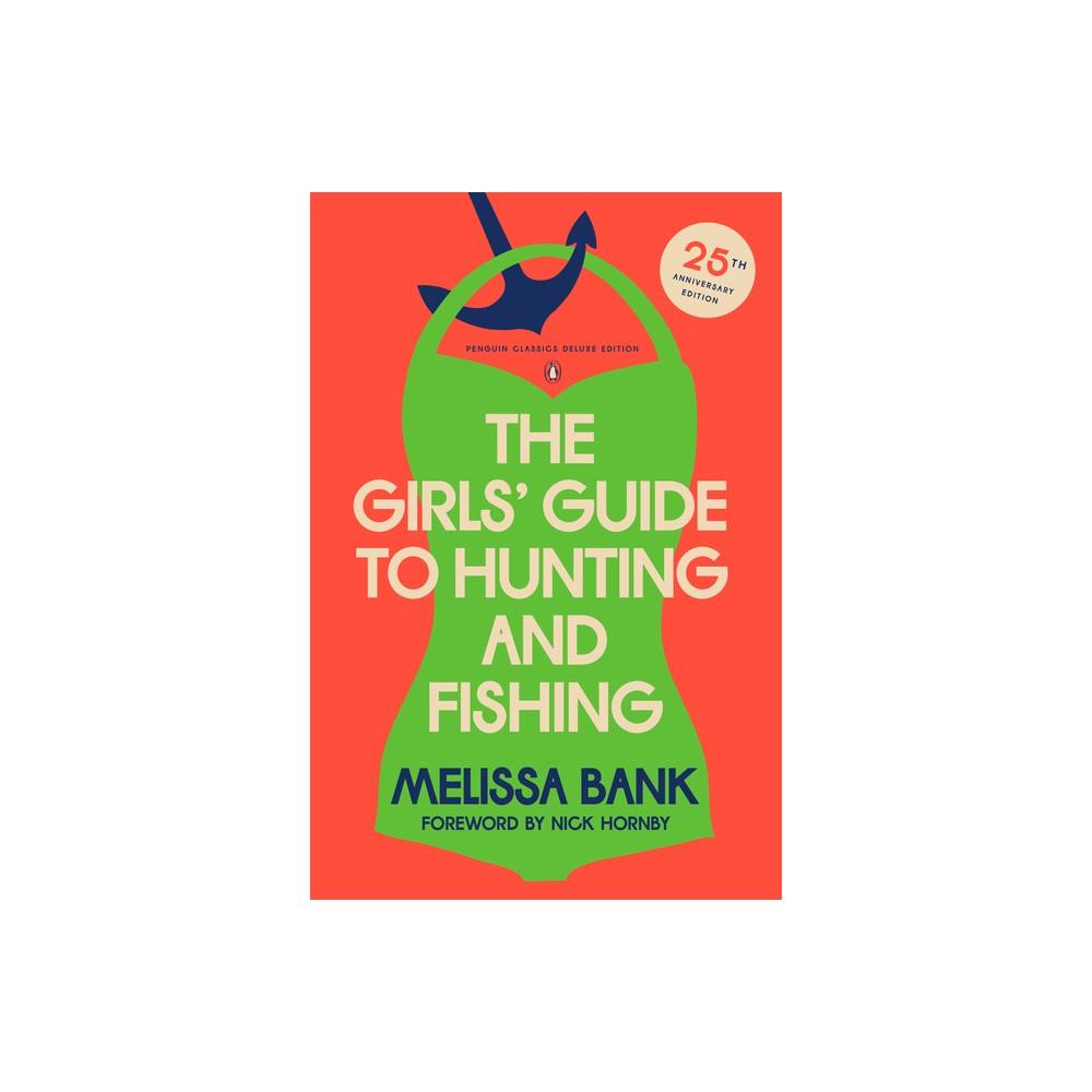 The Girls' Guide to Hunting and Fishing