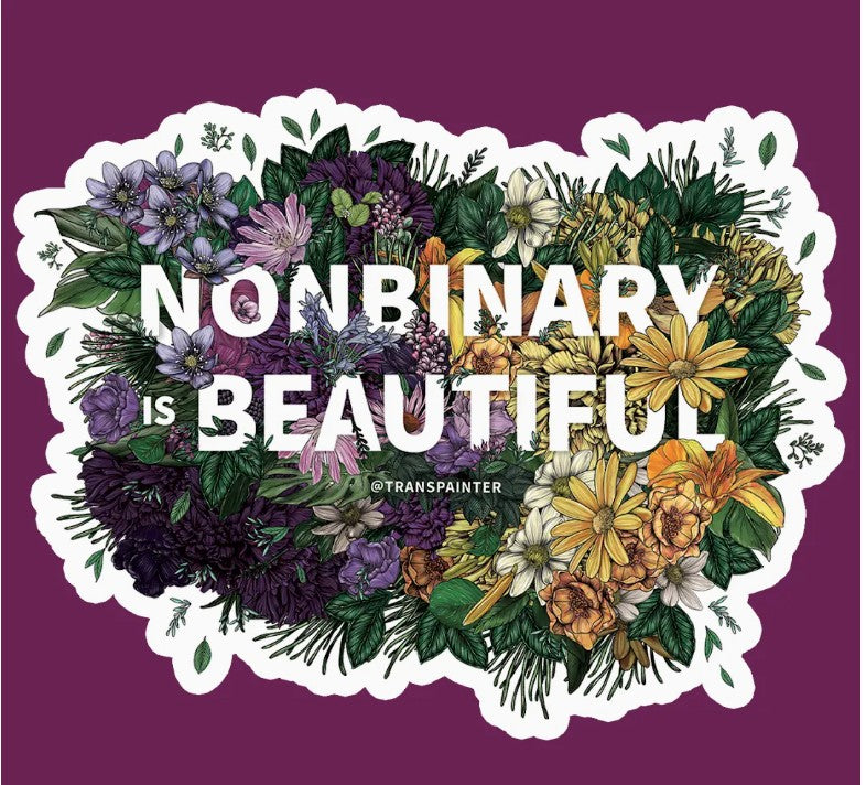 Transpainter Nonbinary is Beautiful Sticker