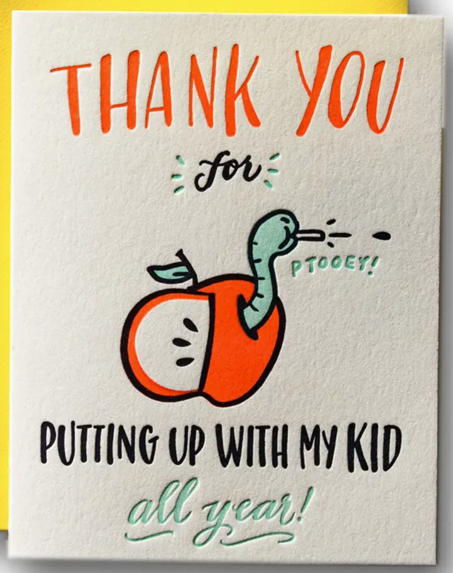 Ladyfingers Letterpress Thanks for Putting Up With My Kid