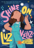 Shine On, Luz Veliz
