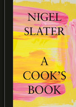 A Cook's Book - by Nigel Slater