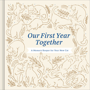 Our First Year Together: Cat