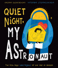 Quiet Night, My Astronaut