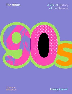 The 1990s: A Visual History of the Decade