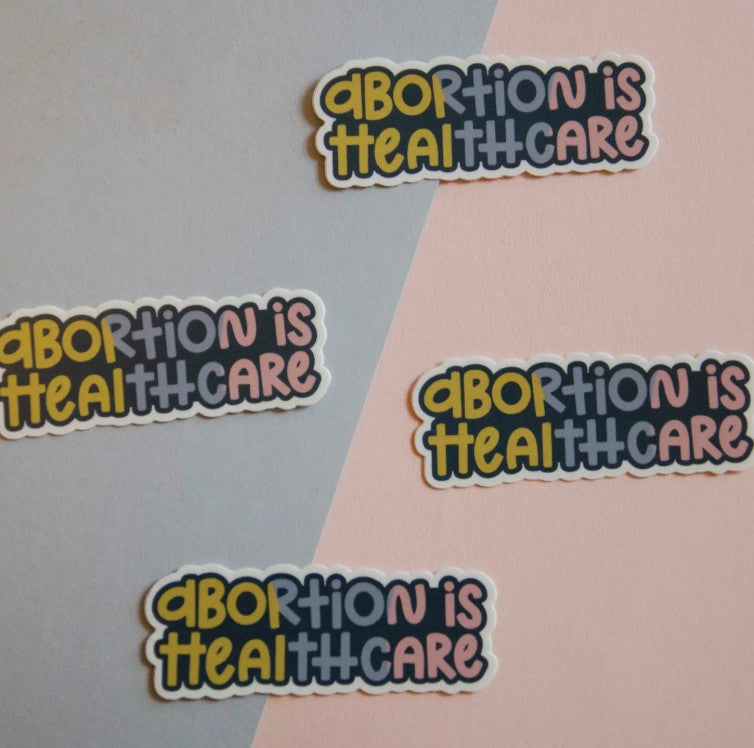 Twentysome Design Abortion is Healthcare