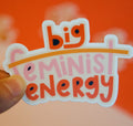 Twentysome Design Big Feminist Energy Sticker