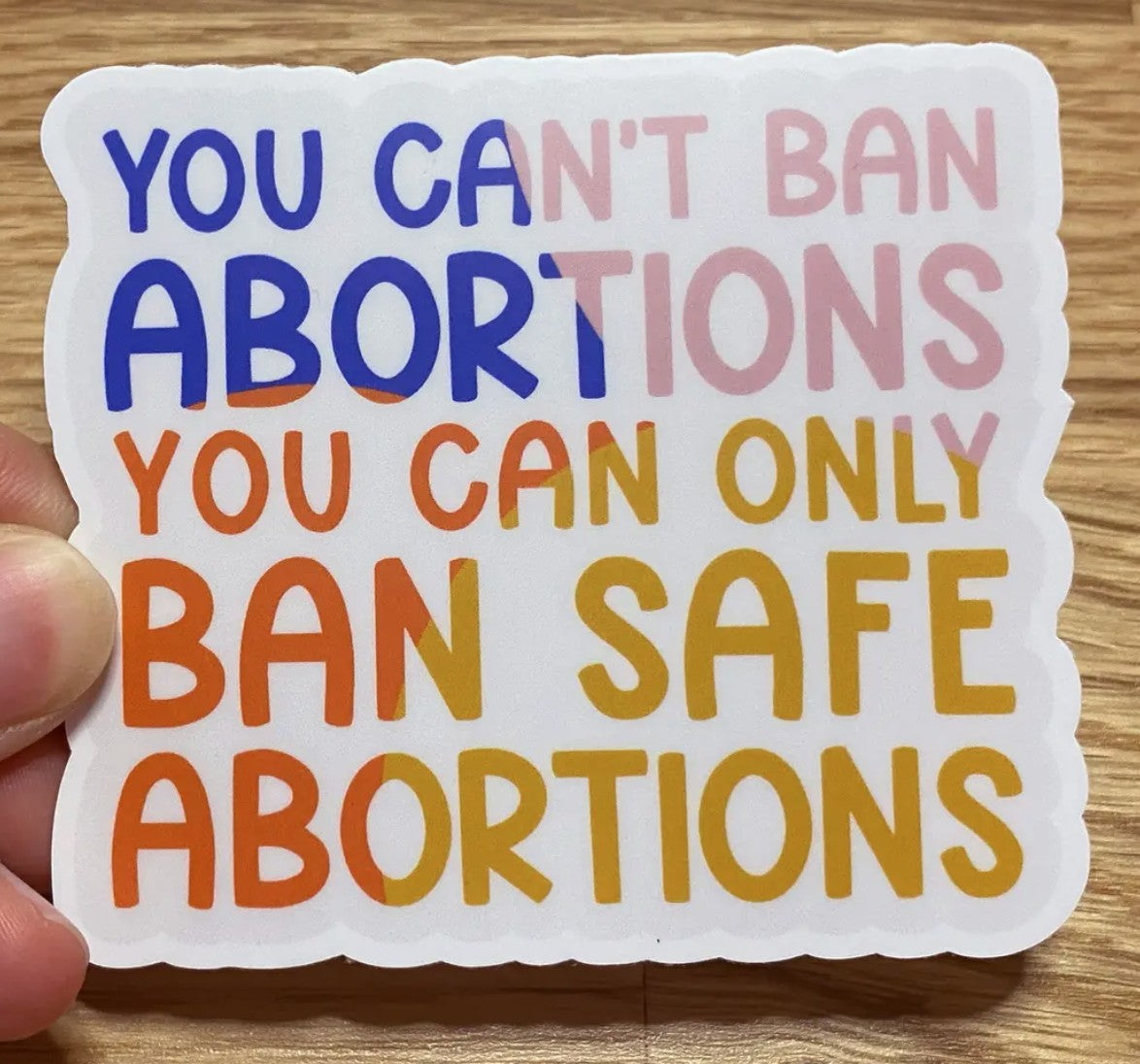 Twentysome Design Can’t Ban Abortions Sticker