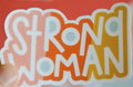 Twentysome Design Strong Woman
